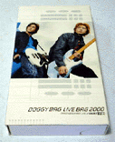 LIVE BAG 2000 -DOGGY BAG FIRST LIVE at AKASAKA BLITZ- / DOGGY BAG